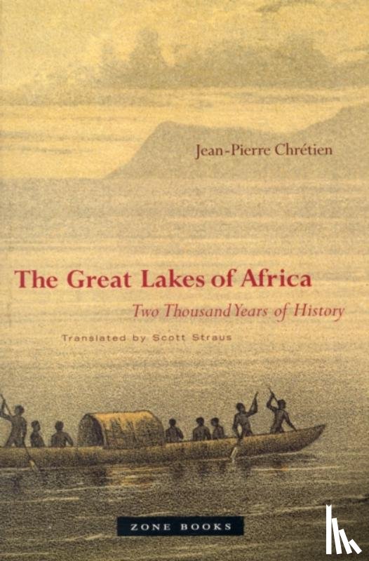 Chretien, Jean-Pierre - The Great Lakes of Africa