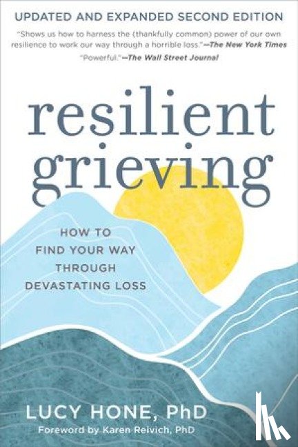 Hone, Lucy - Resilient Grieving, Second Edition