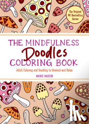 Martin, Mario - The Mindfulness Doodles Coloring Book