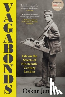 Jensen, Oskar - Vagabonds: Life on the Streets of Nineteenth-Century London