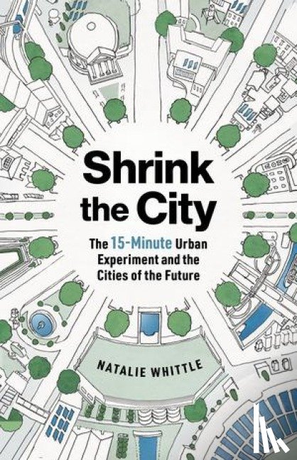 Whittle, Natalie - Whittle, N: Shrink the City