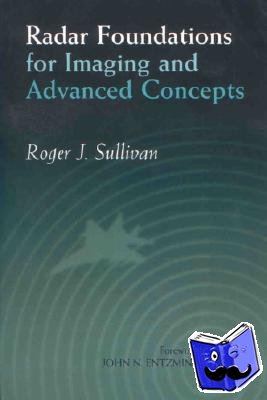 Sullivan, Roger J. (Institute for Defense Analysis - Radar Foundations for Imaging and Advanced Concepts