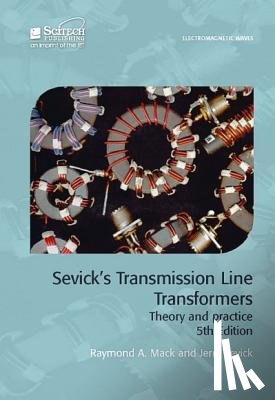 Mack, Raymond A. (National Oilwell Varco, Sevick, Jerry - Sevick's Transmission Line Transformers