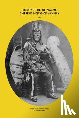 Blackbird, J. Andrew - History of Ottawa and Chippewa Indians of Michigan