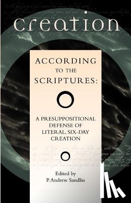  - Creation According to the Scriptures