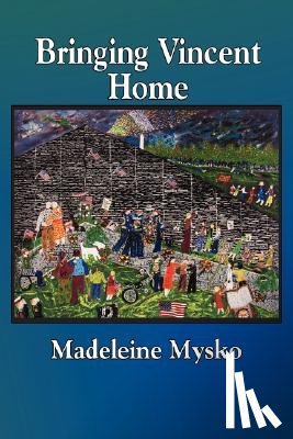 Mysko, Madeleine - Bringing Vincent Home