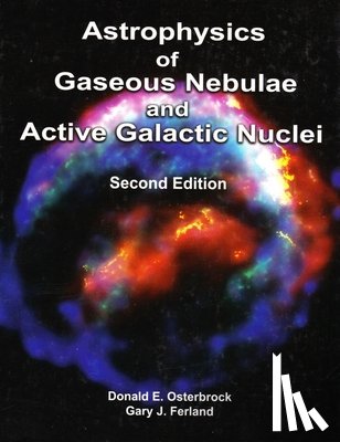 Osterbrock, Donald E., Ferland, Gary J. - Astrophysics of Gaseous Nebulae and Active Galactic Nuclei, second edition