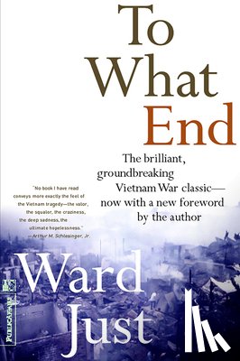 Just, Ward - To What End?