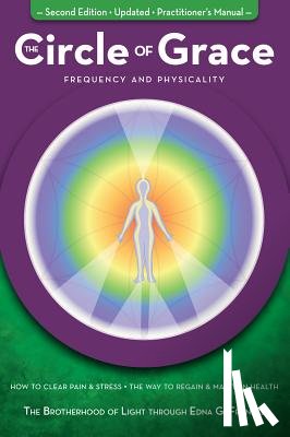 Frankel, Edna G. - The Circle of Grace: Frequency and Physicality