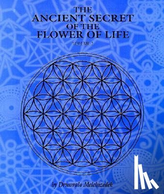 Drunvalo Melchizedek - The Ancient Secret of the Flower of Life