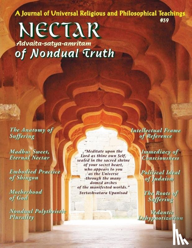 Shapiro, Rabbi Rami, Kindler, Babaji Bob, Hixon, Alexander - Nectar of Nondual Truth #39