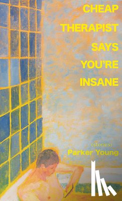 Young, Parker - Cheap Therapist Says You're Insane