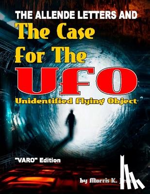 Barker, Gray - The Allende Letters And The Case For The UFO: Vero Edition