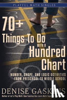Gaskins, Denise - 70+ Things To Do with a Hundred Chart