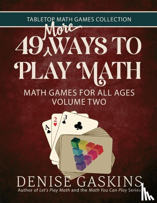 Gaskins, Denise - 49 More Ways To Play Math