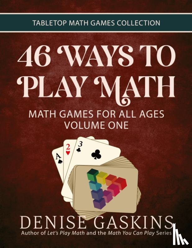Gaskins, Denise - 46 Ways to Play Math