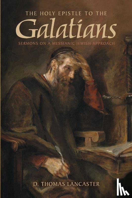 Lancaster, D. Thomas - The Holy Epistle to the Galatians