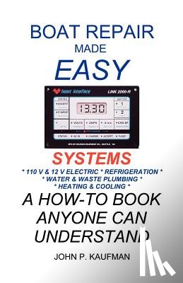 Kaufman, John P. - Boat Repair Made Easy: Systems