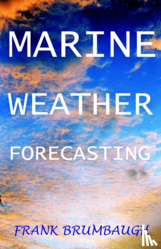 Brumbaugh, Frank - Marine Weather Forecasting