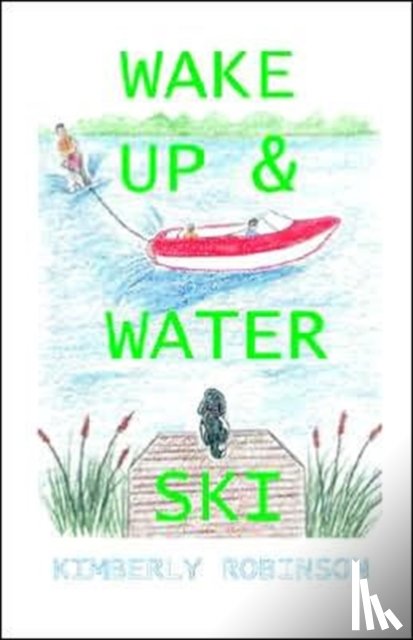 Robinson, Kimberley - Wake Up and Water Ski