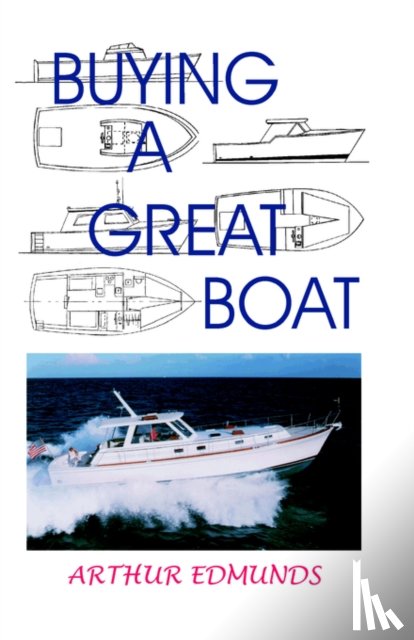 Edmunds, Arthur - Buying a Great Boat