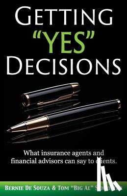 De Souza, Bernie, Schreiter, Tom - Getting "Yes" Decisions