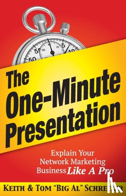 Schreiter, Keith, Schreiter, Tom Big Al - The One-Minute Presentation