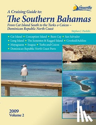 Pavlidis, Stephen J - A Cruising Guide to the Southern Bahamas