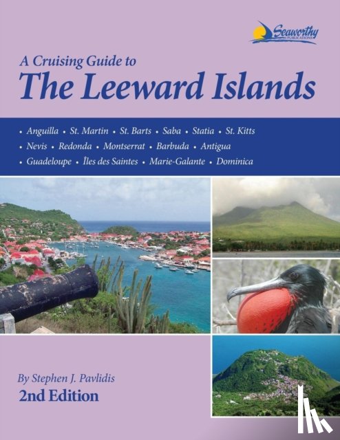 Pavlidis, Stephen J - A Cruising Guide to the Leeward Islands