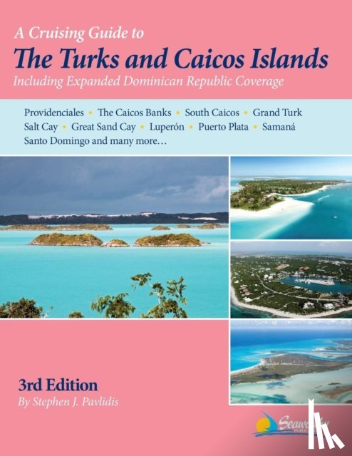 Pavlidis, Stephen J - A Cruising Guide to the Turks and Caicos Islands