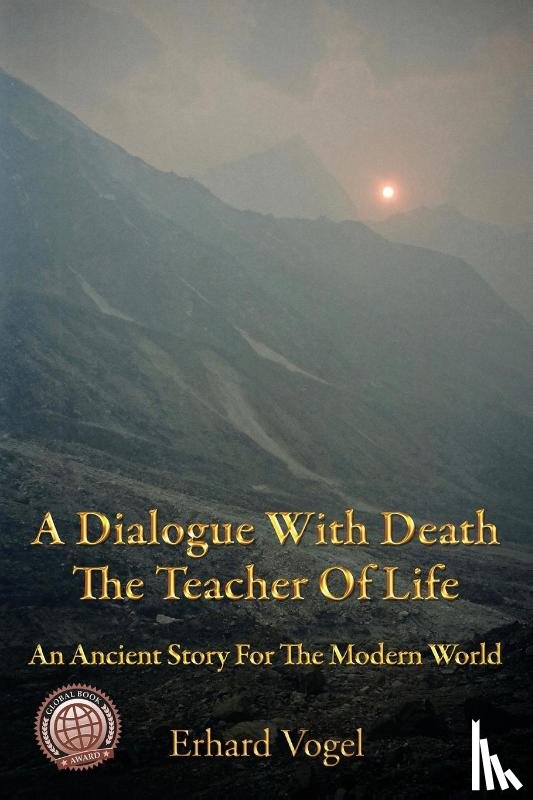 Vogel, Erhard - A Dialogue With Death The Teacher Of Life