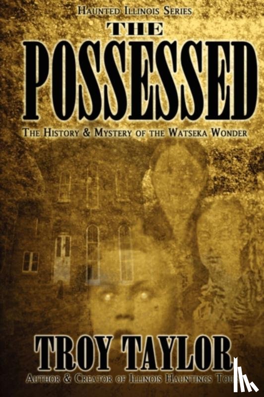 Taylor, Troy - The Possessed