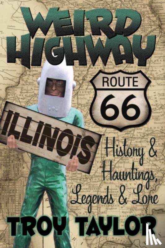 Taylor, Troy - Weird Highway