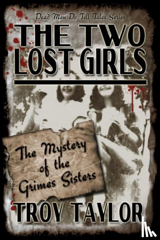 Taylor, Troy - The Two Lost Girls