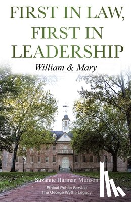Munson, Suzanne Harman - First in Law, First in Leadership