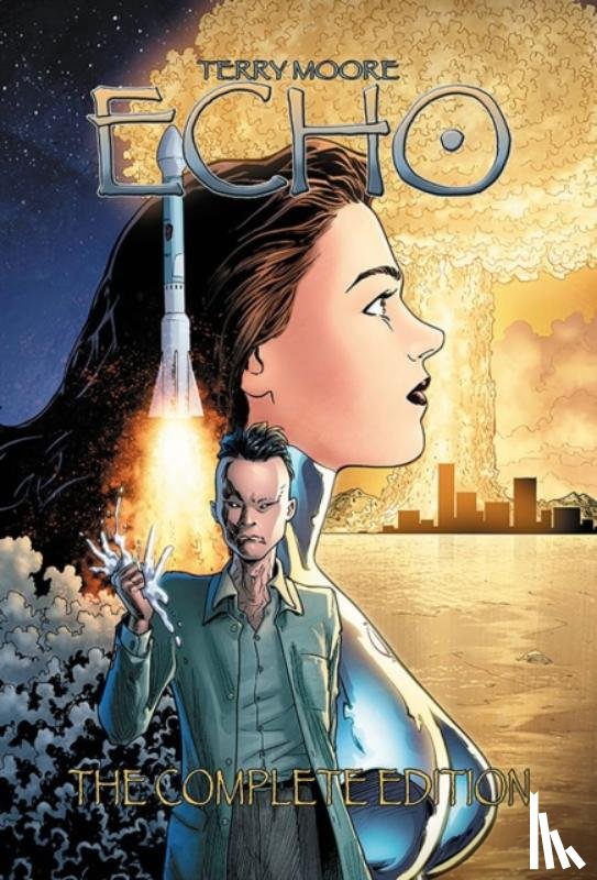 Moore, Terry - Terry Moore's Echo: The Complete Edition