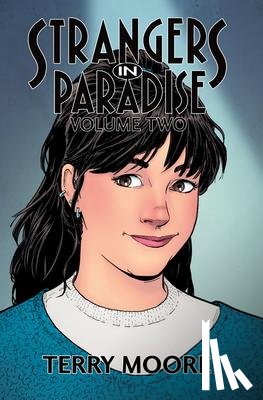 Moore, Terry - Strangers In Paradise Volume Two