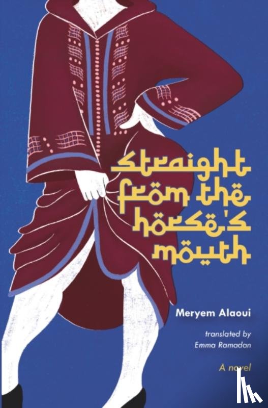 Alaoui, Meryem - Straight from the Horse's Mouth
