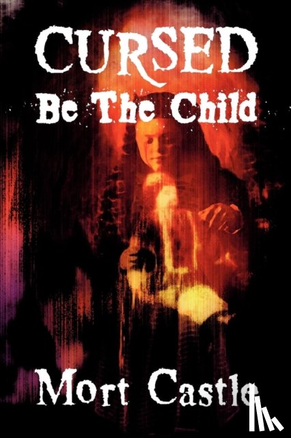 Castle, Mort - Cursed Be the Child
