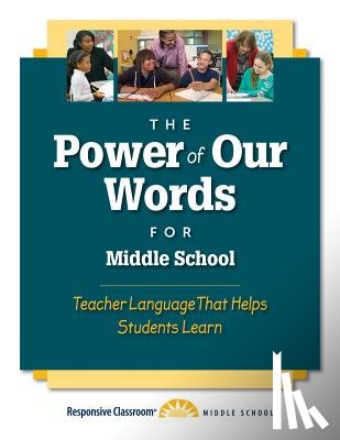Responsive Classroom - The Power of Our Words: Middle School