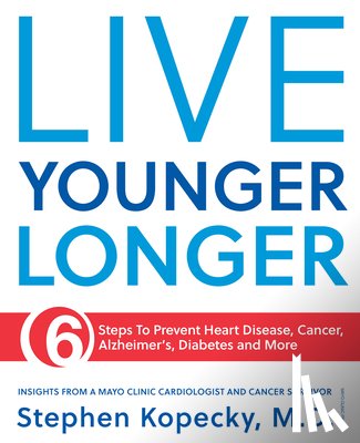 Kopecky, Stephen L. - Live Younger Longer