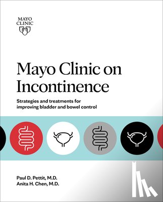 Pettit, Paul D., Chen, Anita H. - Mayo Clinic On Incontinence