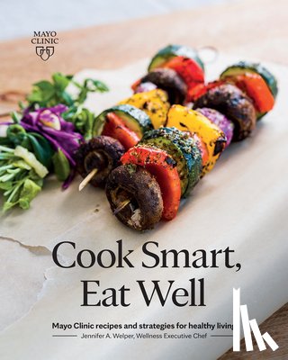 Welper, Jennifer A. - Cook Smart, Eat Well