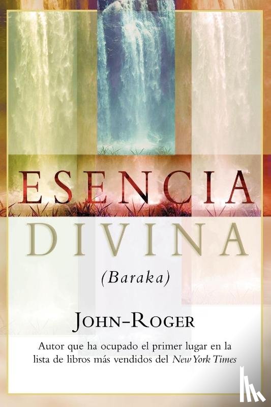 John-Roger, John-Roger - Esencia divina (Baraka)
