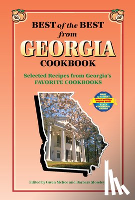 McKee, Gwen - Best of the Best from Georgia Cookbook: Selected Recipes from Georgia's Favorite Cookbooks