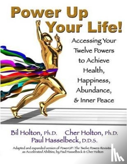 Holton, Cher, Holton, Bil, Hasselbeck, Paul - Power Up Your Life!