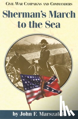 Marszalek, John F. - Sherman's March to the Sea