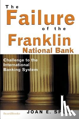 Spero, Joan Edelman - The Failure of the Franklin National Bank