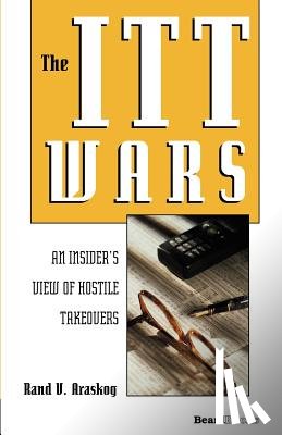 Araskog, Rand V. - The Itt Wars