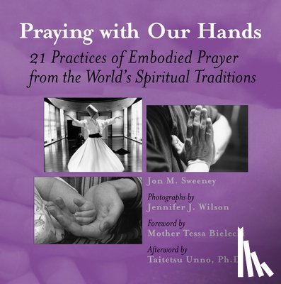 Sweeney, Jon M - Praying with Our Hands